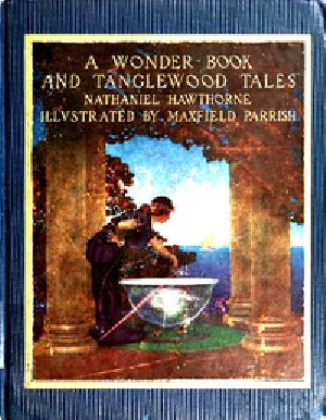 [Gutenberg 35377] • A Wonder Book and Tanglewood Tales, for Girls and Boys